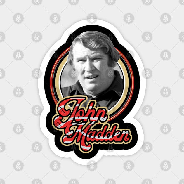 LEGEND JOHN MADDEN Magnet by CLOSE THE DOOR PODCAST