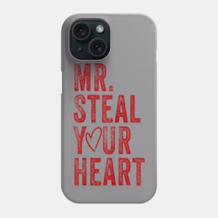 Mr. steal your heart Phone Case