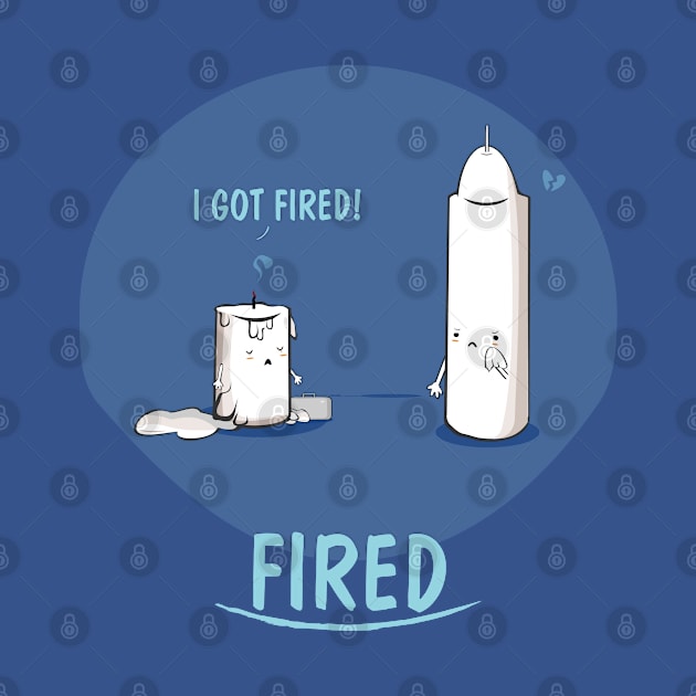 Fired by downsign