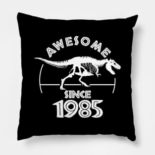 Awesome Since 1985 Pillow