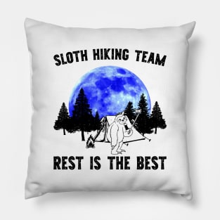 Sloth Hiking Team - Rest is for the Best Pillow