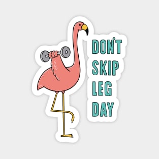 DON'T SKIP LEG DAY Magnet
