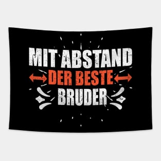 Mit Abstand Beste Bruder Witziges Spruch Bleib Zuhause Tapestry