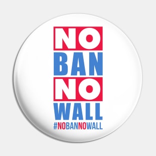 No Ban No Wall | Political Trending Pin