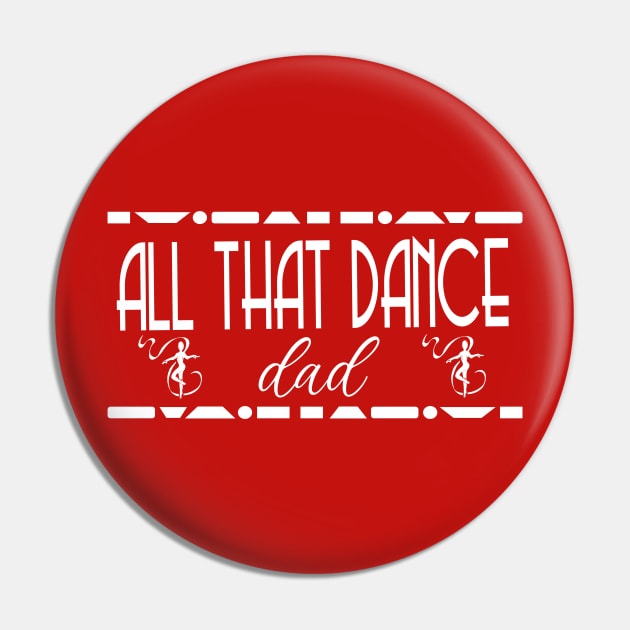 ATD DAD (white) Pin by allthatdance