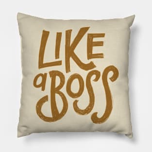 Like a boss Pillow