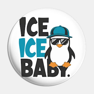 Cool Penguin "Ice Ice Baby" Cartoon Pin