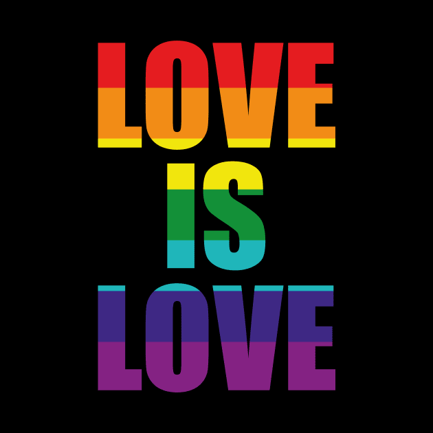 Love Is Love Gay Pride LGTB by dconciente