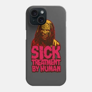 Sick Treatment By Human Phone Case