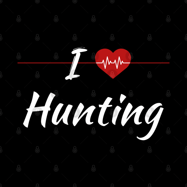 I Love Hunting Heartbeat by SAM DLS