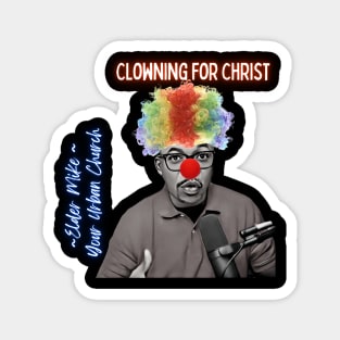 Clowning for Christ Magnet