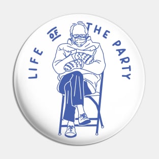 Bernie Life of the Party Pin