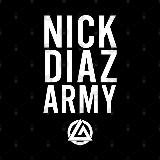 Nick Diaz Army by cagerepubliq