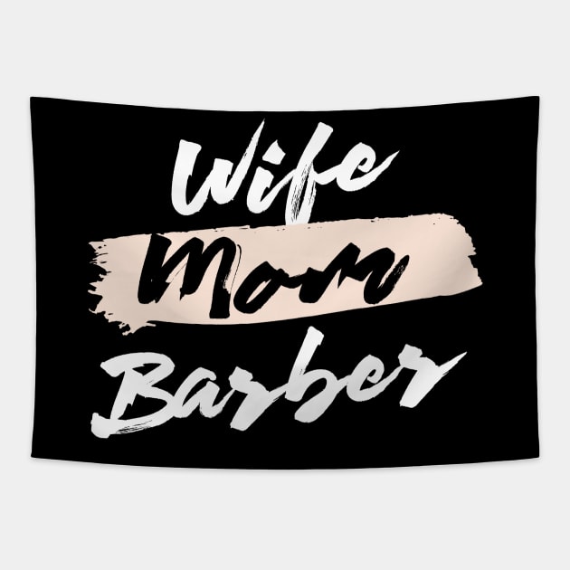 Cute Wife Mom Barber Gift Idea Tapestry by BetterManufaktur