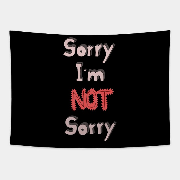 Sorry I'm not sorry Tapestry by HanDraw