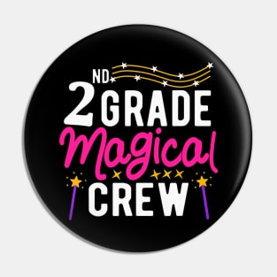 2nd Grade Magical Crew First Day Back To School Teacher Kids Pin