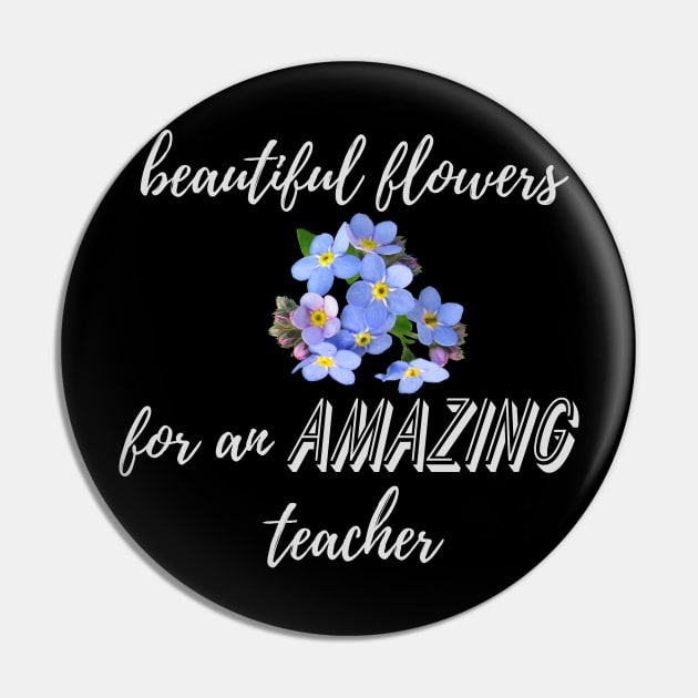 Beautiful Flowers for an Amazing Teacher - Forget Me Not Pin by TeodoraSWorkshop