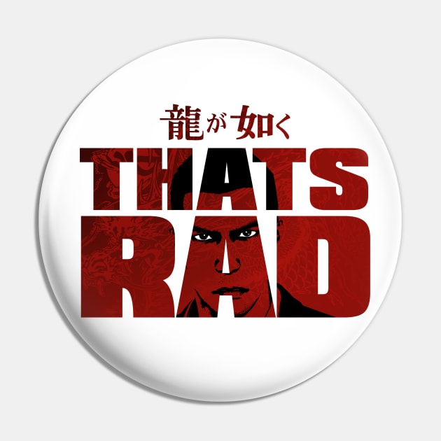 Yakuza - That's Rad! Pin by thecalgee