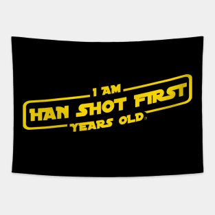 I Am Han Shot First Years Old Tapestry