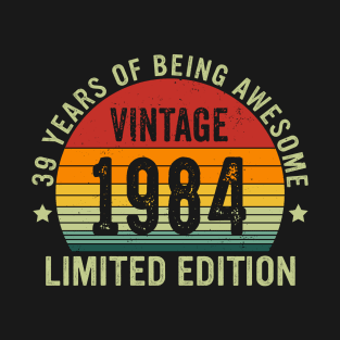 Vintage 1984 Limited Edition 39 Years Of Being Awesome T-Shirt