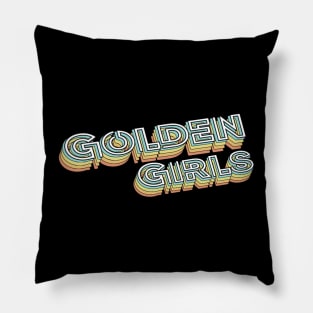 Golden Girls Retro Typography Faded Style Pillow