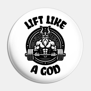 Lift Like A God Pin