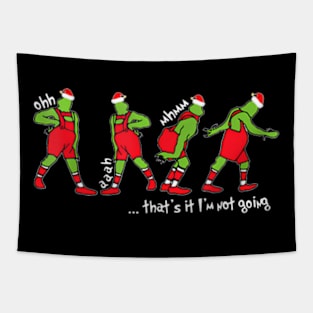 Christmas Thats It Im Not Going For Men Women Tapestry