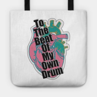 To the Beat of my Own Drum - Fun and fresh digitally illustrated graphic design - Hand-drawn art perfect for stickers and mugs, notebooks, t-shirts, greeting cards, hoodies, and more Tote