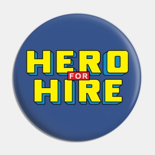 Hero for Hire-Away Edition Pin