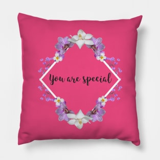 You are special Pillow