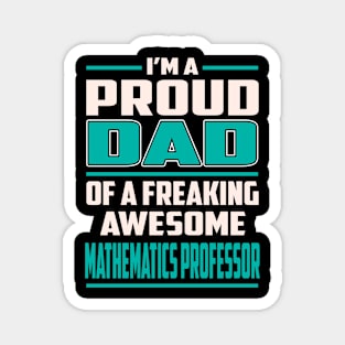 Proud DAD Mathematics Professor Magnet