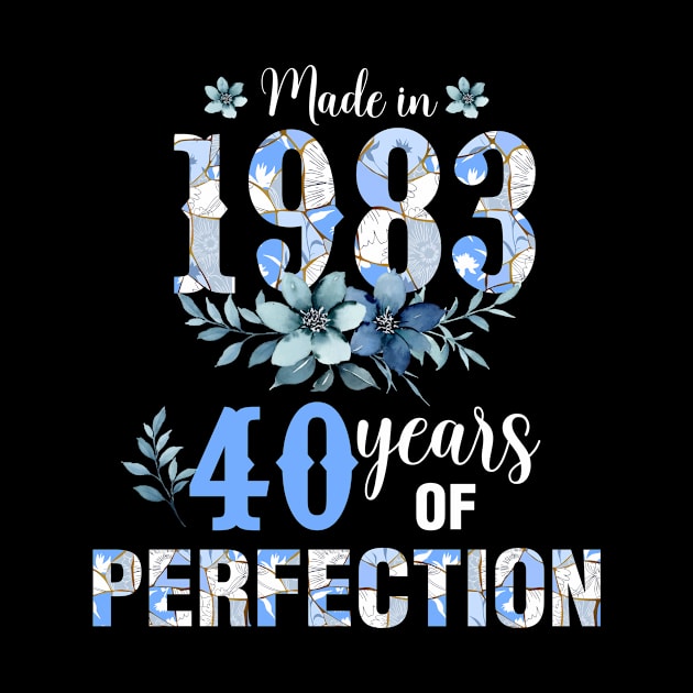 Made In 1983 40 Years Of Perfection Birthday by elillaa