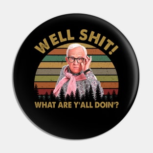 Leslie Jordan Well Shit What Are Y'all Doin' Vintage Pin