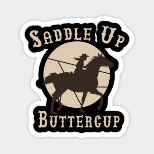 Saddle Up Buttercup, Magnet