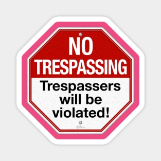 No Trespassing Magnet