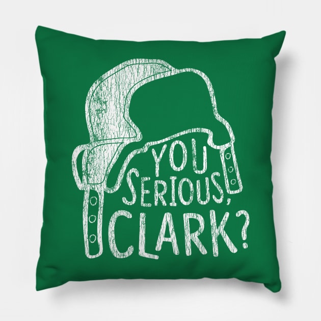 You Serious Clark? Pillow by kupkle