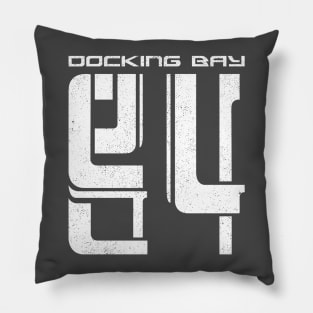 Docking Bay 94 Pillow