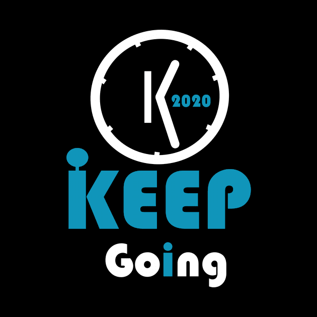 New Year 2020 keep going by PinkBorn