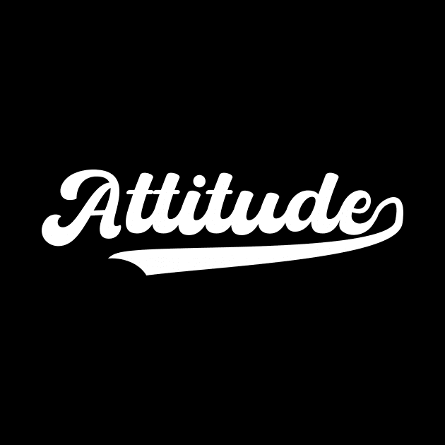 Attitude by T-Shirt Attires