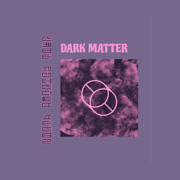 Dark Matter by AladdinHub