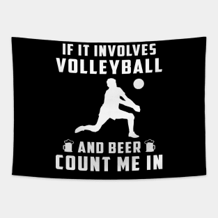 "Spike & Sip: If It Involves Volleyball and Beer, Count Me In!" Tapestry