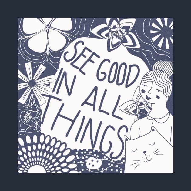 See Good in All Things funny retro by ly.s_art