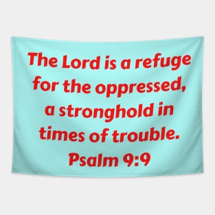 Bible Verse Psalm 9:9 Tapestry