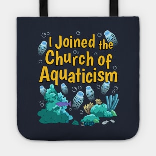 I Joined Aquaticism Tote