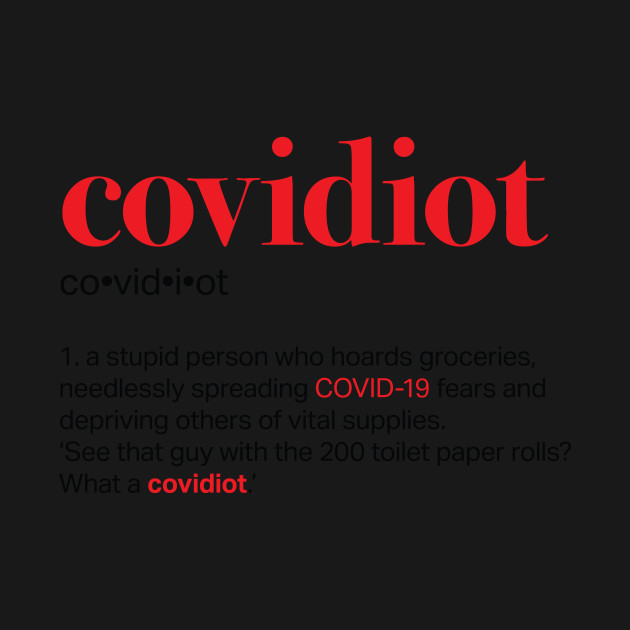 Disover Covidiot - Covid19 Outbreak - T-Shirt