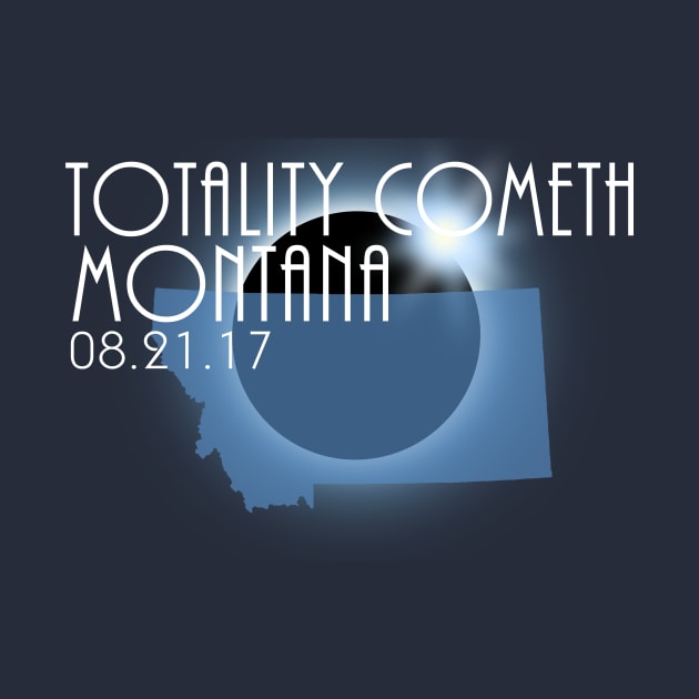 Total Eclipse Shirt - Totality MONTANA Tshirt, USA Total Solar Eclipse T-Shirt August 21 2017 Eclipse T-Shirt T-Shirt by BlueTshirtCo