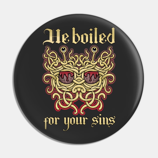 He boiled for your sins. The flying spaghetti monster, pastafarian noodliness Pin by weilertsen