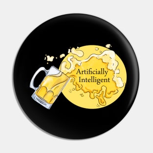Funny Artificial Intelligence Spilled Beer Drinking Color Pin