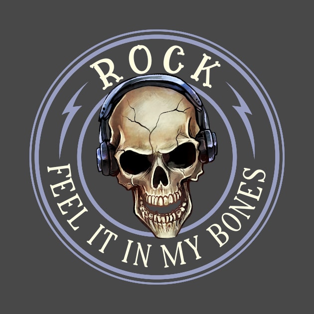 Rock Music - Feel It In My Bones by Mystik Media LLC