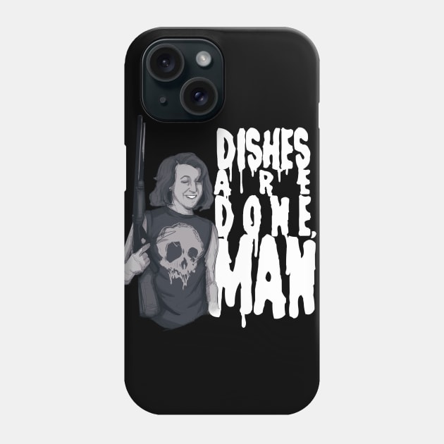 Dishes Are Done Phone Case by LVBart